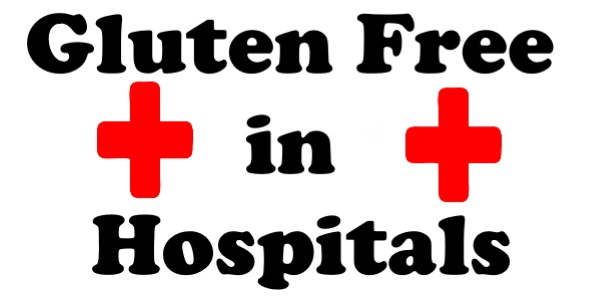 Read more about the article Hospital Food: Can Gluten Free Needs Be Met?