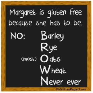 margaret is gluten free because she has to be